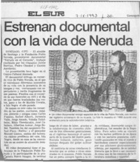 Estrenan documental con la vida de Neruda  [artículo].