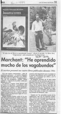 Marchant, "He aprendido mucho de los vagabundos"  [artículo].