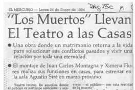 "Los muertos" llevan el teatro a las casas  [artículo] C. H. R.