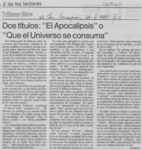 Dos títulos, "El apocalipsis" o "Que el universo se consuma"