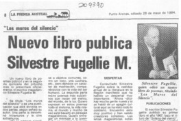 Nuevo libro publica Silvestre Fugellie