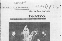 Teatro  [artículo] Pedro Labra.