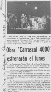 Obra "Carrascal 4000" estrenarán el lunes
