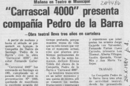 "Carrascal 4000" presenta compañía Pedro de la Barra