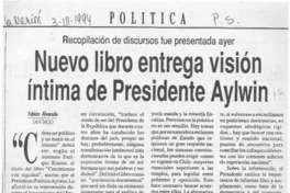 Nuevo libro entrega visión íntima de Presidente Aylwin  [artículo] Fabián Alvarado.