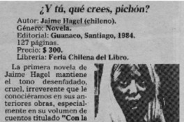 "Y tú, qué crees, Pichón?"