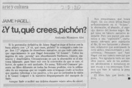 "Y tú, qué crees, Pichón?"