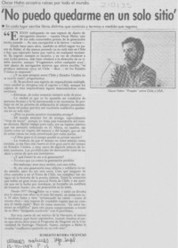 "No puedo quedarme en un solo sitio"