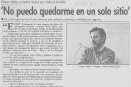 "No puedo quedarme en un solo sitio"