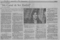 "Me cansé de ser estéril"