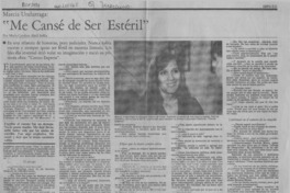 "Me cansé de ser estéril"