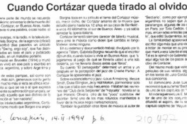 Cuando Cortázar queda tirado al olvido  [artículo].