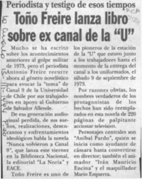 Toño Freire lanza libro sobre ex canal de la "U"  [artículo].