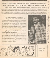 "Me gustaría vivir en Aysén algún día"