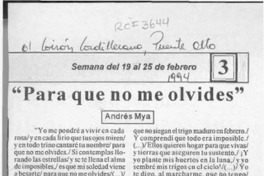"Para que no me olvides"  [artículo] Andrés Mya.