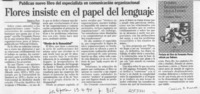Flores insiste en el papel del lenguaje  [artículo] Ximena Poo.