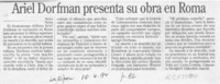 Ariel Dorfman presenta su obra en Roma  [artículo].