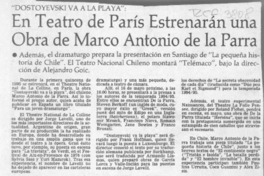 En teatro de París estrenarán una obra de Marco Antonio de la Parra  [artículo].