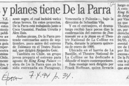 Estrenos y planes tiene De la Parra  [artículo] Y. Z.
