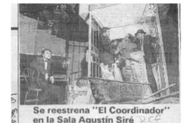 Se reestrena "El Coordinador" en la Sala Agustín Siré  [artículo].