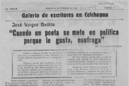 "Cuando un poeta se mete en política porque le gusta, naufraga"  [artículo] Luis Moscoso Pavez.