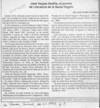 José Vargas Badilla, al premio de literatura de la Sexta Región  [artículo] José Arraño Acevedo.