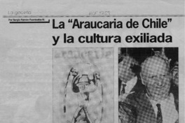 La "Araucaria de Chile" y la cultura exiliada  [artículo] Sergio Ramón Fuentealba.