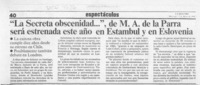 "La Secreta obscenidad --, de M. A. de la Parra será estrenada este año en Estambul y en Eslovenia  [artículo].