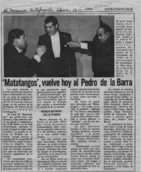 "Matatangos", vuelve hoy al Pedro de la Barra  [artículo].