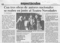 Con tres obras de autores nacionales se reabre en junio el Teatro Novedades  [artículo] Javier Ibacache.