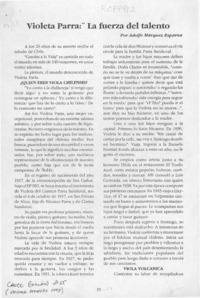 Violeta Parra, la fuerza del talento  [artículo] Adolfo Márquez Esparza.