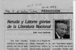 Neruda y Latorre glorias de la literatura nacional  [artículo] Raúl Lara Sepúlveda.