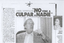 Ariel Dorman, "no vine a culpar a nadie"
