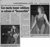 Con mucho humor cotidiano se estrenó el "Sexosentido"  [artículo].