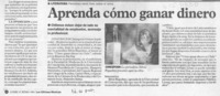 Aprenda cómo ganar dinero  [artículo].