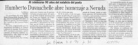 Humberto Duvauchelle abre homenaje a Neruda  [artículo].
