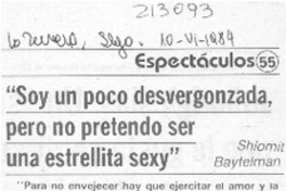 "Soy un poco desvergonzada, pero no pretendo ser una estrella sexy"