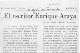 El escritor Enrique Araya  [artículo] José Vargas badilla.