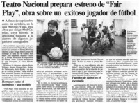 Teatro Nacional prepara estreno de "Fair Play", obra sobre un exitoso jugador de fútbol