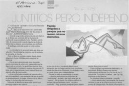 Juntitos pero independientes