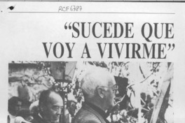 "Sucede que voy a vivirme"  [artículo].