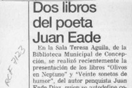 Dos libros del poeta Juan Eade  [artículo].