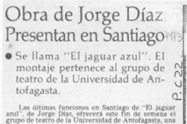 Obra de Jorge Díaz presentan en Santiago  [artículo].