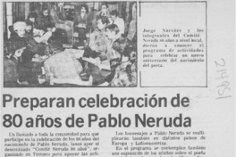 Preparan celebración de 80 años de Pablo Neruda