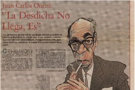 Juan Carlos Onetti, "La desdicha no llega, es"
