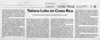 Tatiana Lobo en Costa Rica  [artículo] Sergio Martínez Baeza.