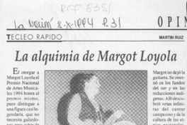 La alquimia de Margot Loyola  [artículo] Martín Ruiz.