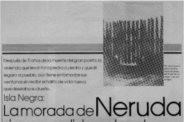 Isla Negra, la morada de Neruda sigue perdida entre el polvo y el silencio