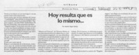 Hoy resulta que es lo mismo --  [artículo] Antonio Rojas Gómez.