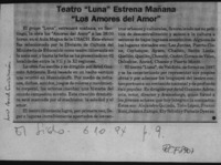 Teatro "Luna" estrena mañana "Los amores del amor"  [artículo].